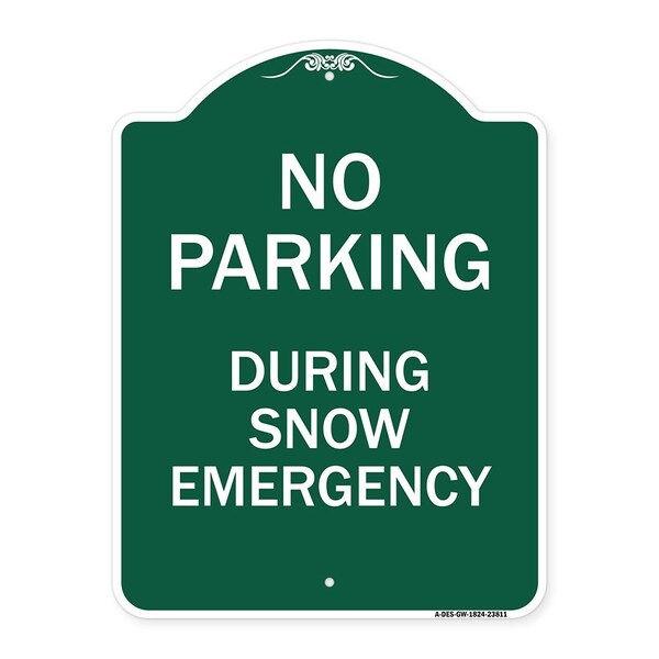 Signmission No Parking-During Snow Emergency, Green & White Aluminum Sign, 18" x 24", GW-1824-23811 A-DES-GW-1824-23811 - main